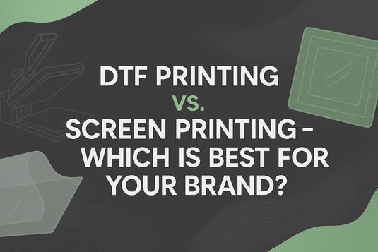DTF Printing vs. Sreen Printing – Which Is Best for Your Brand?